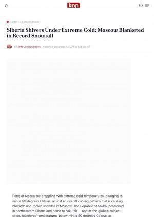 Обложка Электронного документа: Siberia Shivers Under Extreme Cold; Moscow Blanketed in Record Snowfall